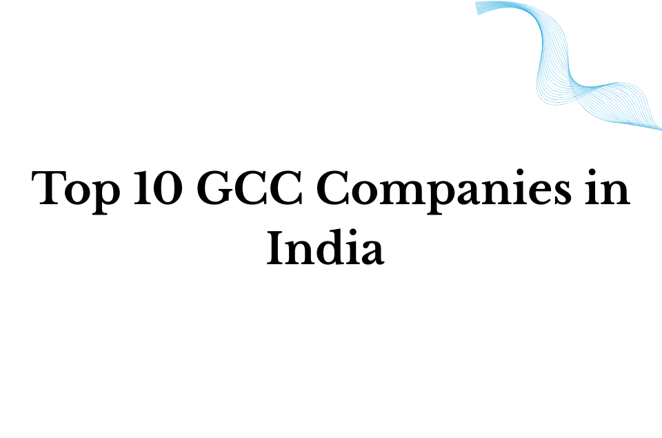 GCC Companies in India
