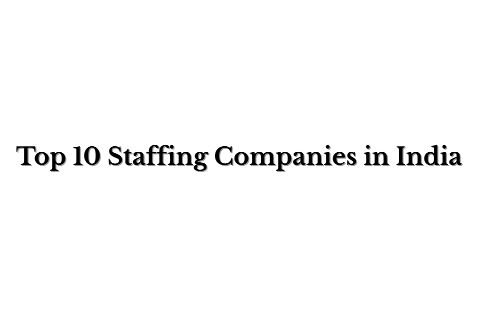 Top Staffing Companies in India